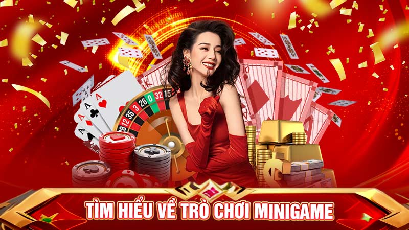 tìm hiểu về trò chơi minigame