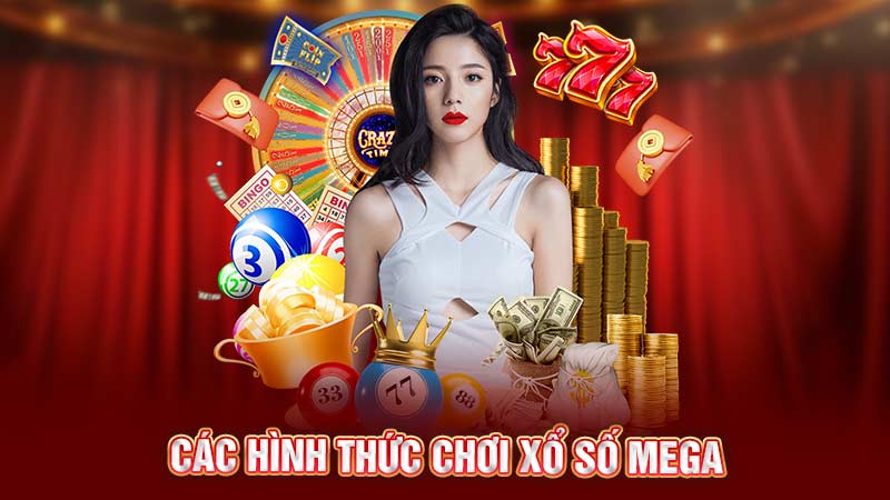 các hình thức chơi xổ số mega