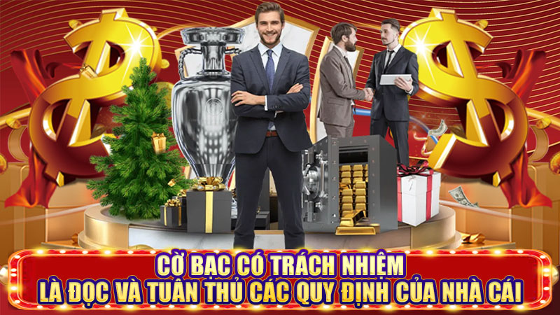 cờ bạc có trách nhiệm là đọc và tuần thủ quy định của nhà cái