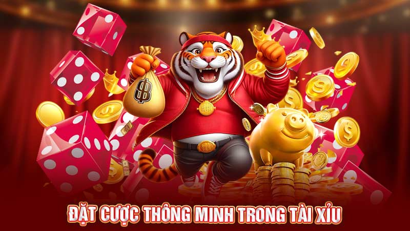 đặt cược thông mình trong tài xỉu