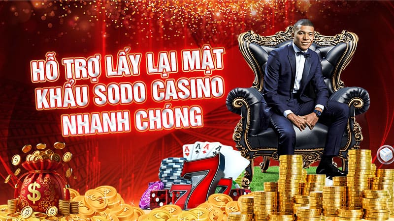 hỗ trợ lấy lại mật khẩu sodo casino nhanh chóng