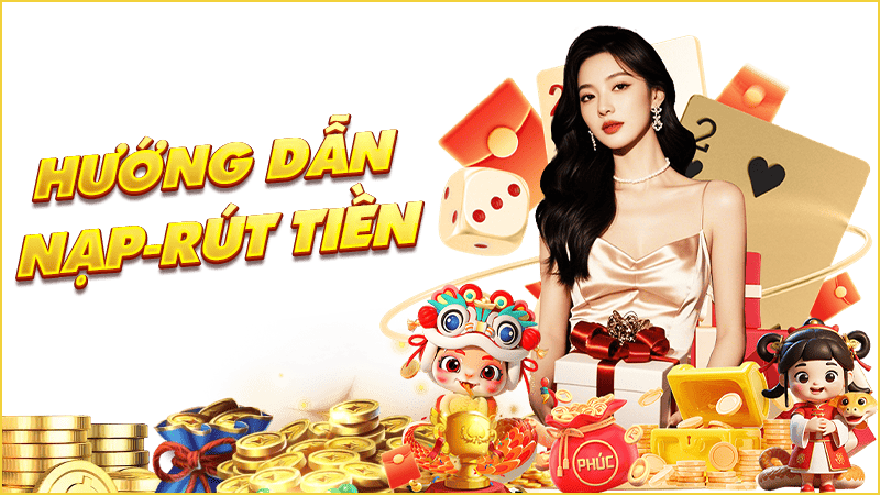 hướng dẫn nạp rút tiền