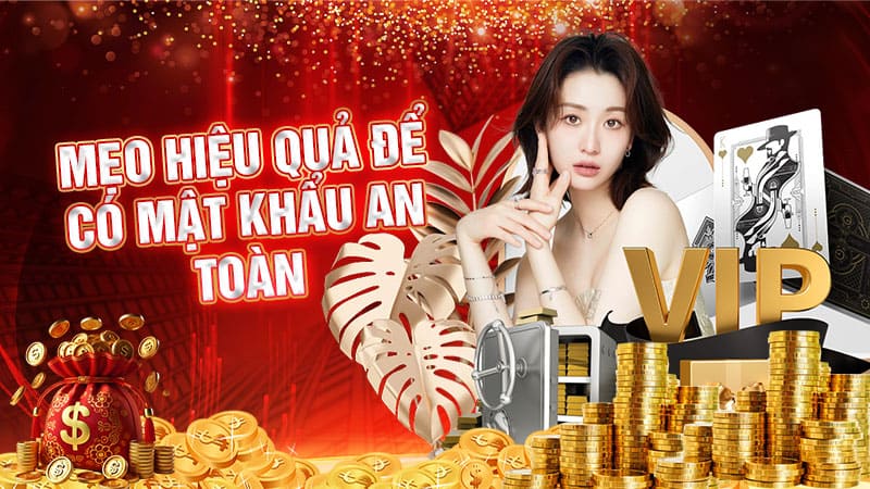 mẹo hiệu quả để có mật khẩu an toàn