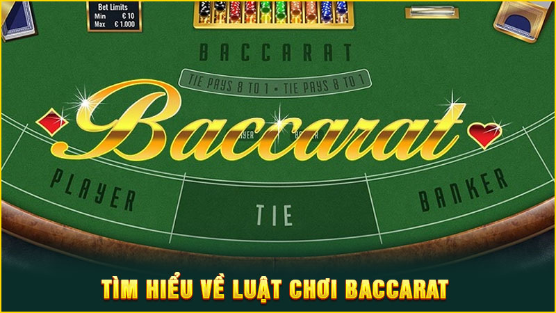 tìm hiểu về luật chơi baccarat