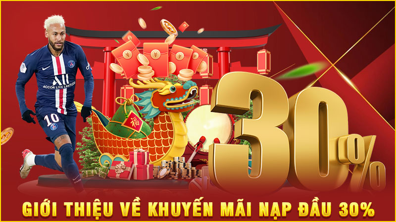 giới thiệu về khuyến mãi nạp đầu 30%