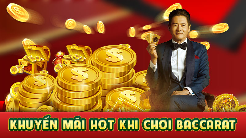 khuyến mãi hot khi chơi baccarat