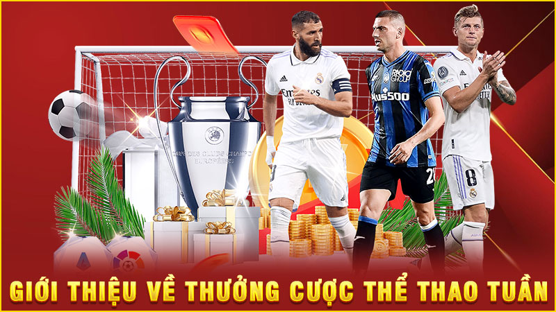 giới thiệu về thưởng cược thể thao tuần